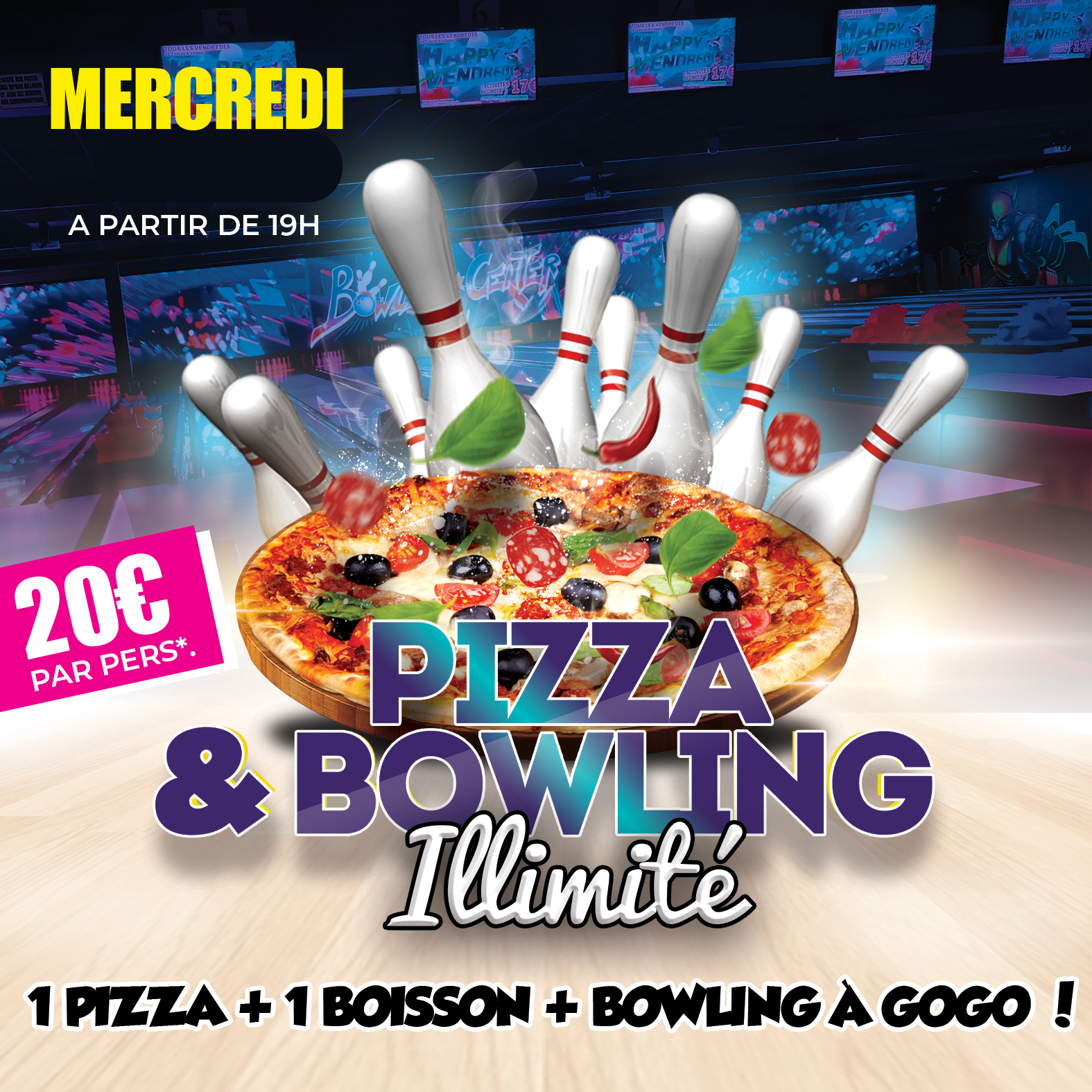 Mercredi : Pizza & Bowling Illimité