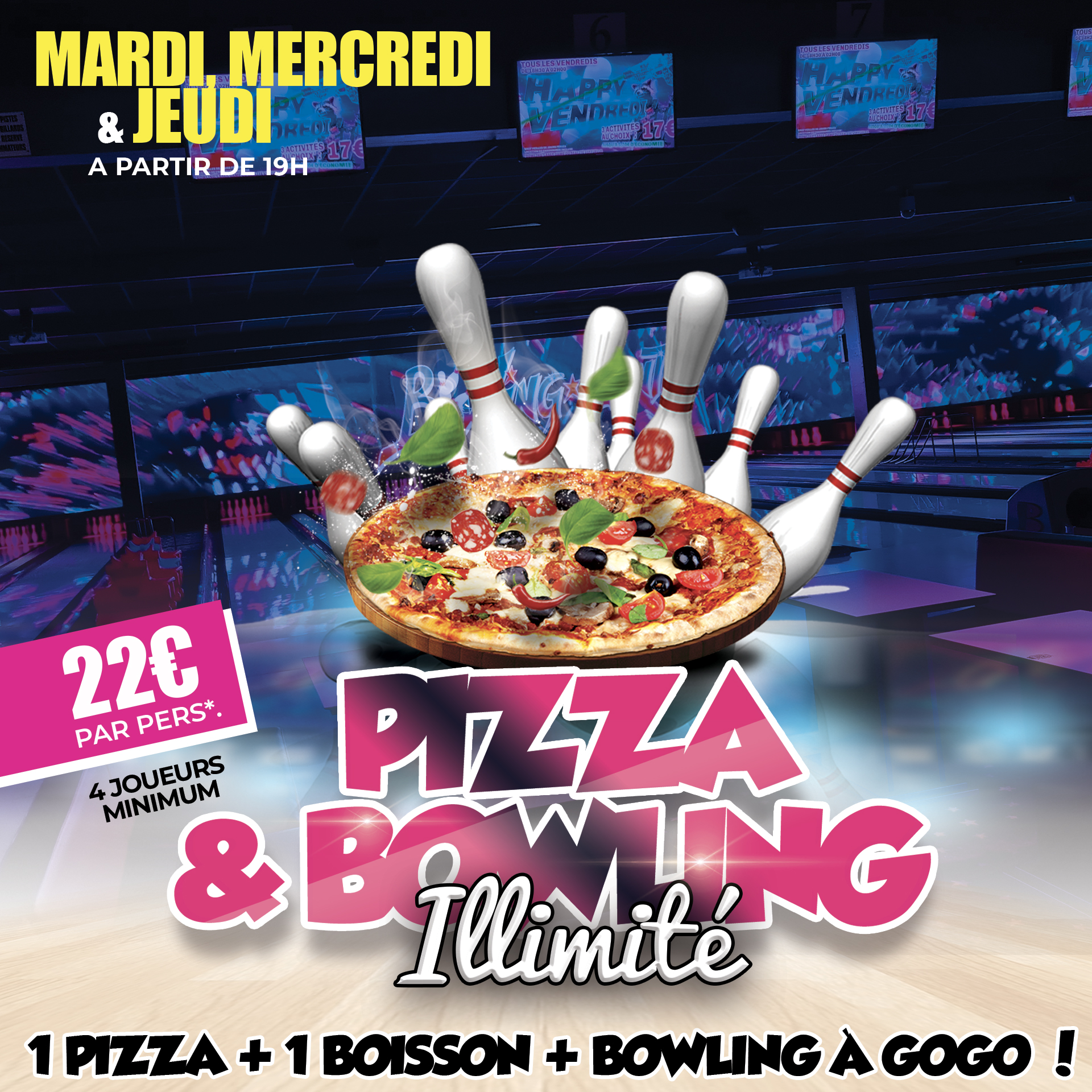 Mercredi & Jeudi : Pizza & Bowling Illimité