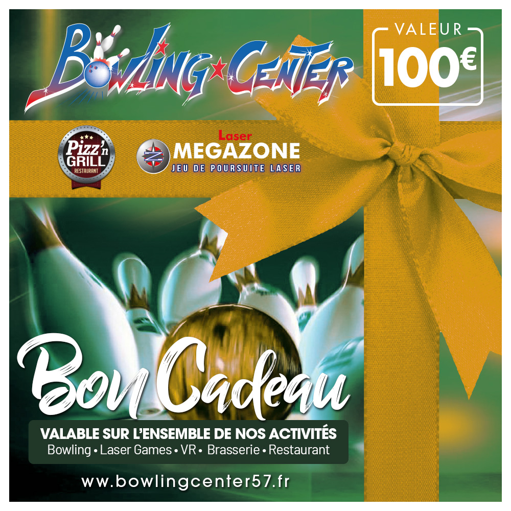 Chèque cadeau Multi-activités d'une valeur de 100€  Bowling Center 57  Saint-Avold · Bowling · Restaurant · Bar